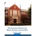 The Louisiana School for Math, Science, and the Arts: The First 30 Years - Hardcover