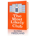 The Most Likely Club - Library Binding