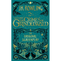 Fantastic Beasts: The Crimes of Grindelwald -- The Original Screenplay - Hardcover
