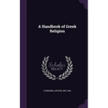 A Handbook of Greek Religion - Hardcover