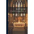 Baltimore Catechism No. 2 - Hardcover