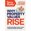 Why Property Values Rise: Understanding where to buy outperforming real estate - Paperback
