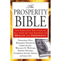 The Prosperity Bible: The Greatest Writings of All Time on the Secrets to Wealth and Prosperity - Paperback
