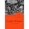 Legible Religion: Books, Gods, and Rituals in Roman Culture - Hardcover