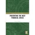 Preventing the Next Financial Crisis - Paperback