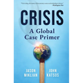 Crisis: A Global Case Primer - Paperback
