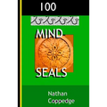 100 Mind-Seals: Spell Papers Based on the Concept of Buddha-Magic Preserved in Venerable Zen Teachings - Paperback