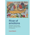 River of emotions: Children and young people making sense of disasters - Paperback