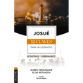 Josué: Las Doce Claves Para Un Liderazgo Estratégico Y Sobresaliente - Paperback