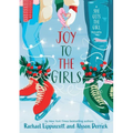 Joy to the Girls: A She Gets the Girl Novella - Hardcover