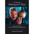 Deciphering Shakespeare's Plays: A Practical Guide to the Twenty Best-Known and Enduring Works - Paperback