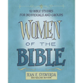 Women of the Bible: 52 Bible Studies for Individuals and Groups - Paperback