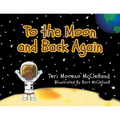 To the Moon and Back Again - Paperback