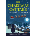 The Christmas Cat Tails: The Complete Trilogy - Paperback