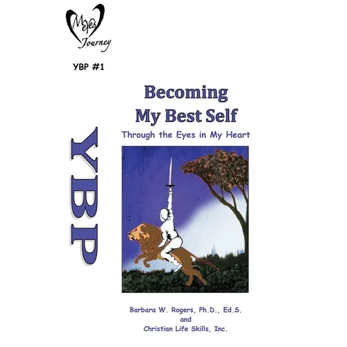 Becoming My Best Self: Through the Eyes in My Heart - Paperback