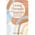 Living Through the Journey: A journal for hopeful adoptive parents - Paperback