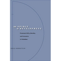 The Spirit of Development: Protestant Ngos, Morality, and Economics in Zimbabwe - Paperback