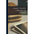 Mark Twain's Library of Humor - Hardcover