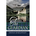 The Guardian: A Year at Kilchurn Castle - Paperback