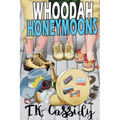 Whoodah Honeymoons - Paperback