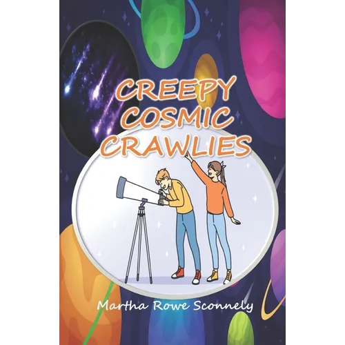 Creepy Cosmic Crawlies - Paperback