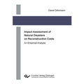 Impact Assessment of Natural Disasters on Reconstruction Costs - Paperback