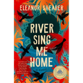 River Sing Me Home: A GMA Book Club Pick - Hardcover