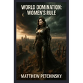 World Domination: Women's Rule - Paperback