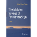 The Maiden Voyage of Petrus Van Stijn - Paperback