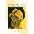 Living with Lupus: Women and Chronic Illness in Ecuador - Paperback