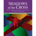 Shadows of the Cross: A Christian Companion to Facing the Shadow - Paperback