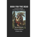 Book for the Dead Special Edition: Journey to Afterlife Rituals & Offerings - Paperback
