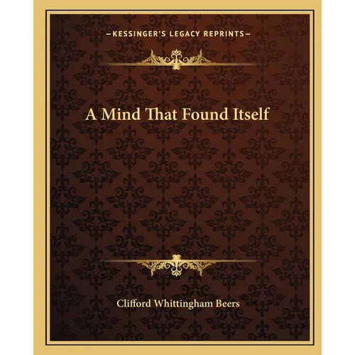 A Mind That Found Itself - Paperback