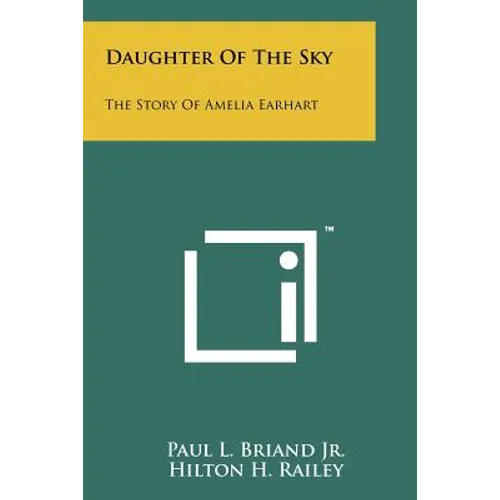 Daughter Of The Sky: The Story Of Amelia Earhart - Paperback