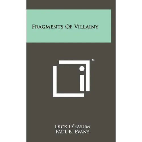 Fragments of Villainy - Hardcover