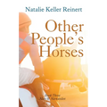 Other People's Horses (Alex & Alexander: Book Three - Paperback