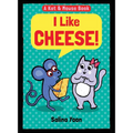 Kat & Mouse: I Like Cheese! - Hardcover