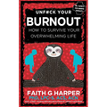 Unfuck Your Burnout: How to Survive Your Overwhelming Life - Paperback