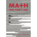 Math You Can't Use: Patents, Copyright, and Software - Paperback