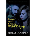 Love and Other Wild Things - Paperback