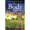 The Body at the Vineyard: A Totally Unputdownable Murder Mystery - Paperback