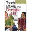Teach More and Discipline Less: Preventing Problem Behaviors in the K-6 Classroom - Paperback