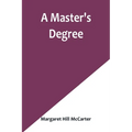 A Master's Degree - Paperback