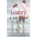 Harry & Meghan: Vol. 1: Rocking the Monarchy, Settling in California & How Dare They Be Happy - Paperback