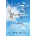 The Book of Real No More Drama: I Fly Above - Paperback