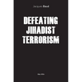 Defeating Jihadist Terrorism - Paperback