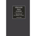 Stronger Than Custom: West Point and the Admission of Women - Hardcover