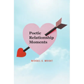 Poetic Relationship Moments - Paperback