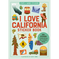 I Love California Sticker Book: 325+ Stickers Celebrating the Golden State - Paperback