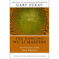 Dancing Wu Li Masters: An Overview of the New Physics - Paperback